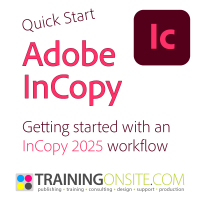 Adobe InCopy 2025 Quick-Start Guide