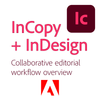 Adobe InCopy 2025 Workflow Overview Guide