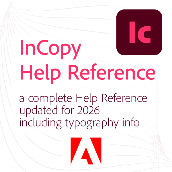 Adobe InCopy 2026 Help Reference Adobe InCopy 2026 Help Reference